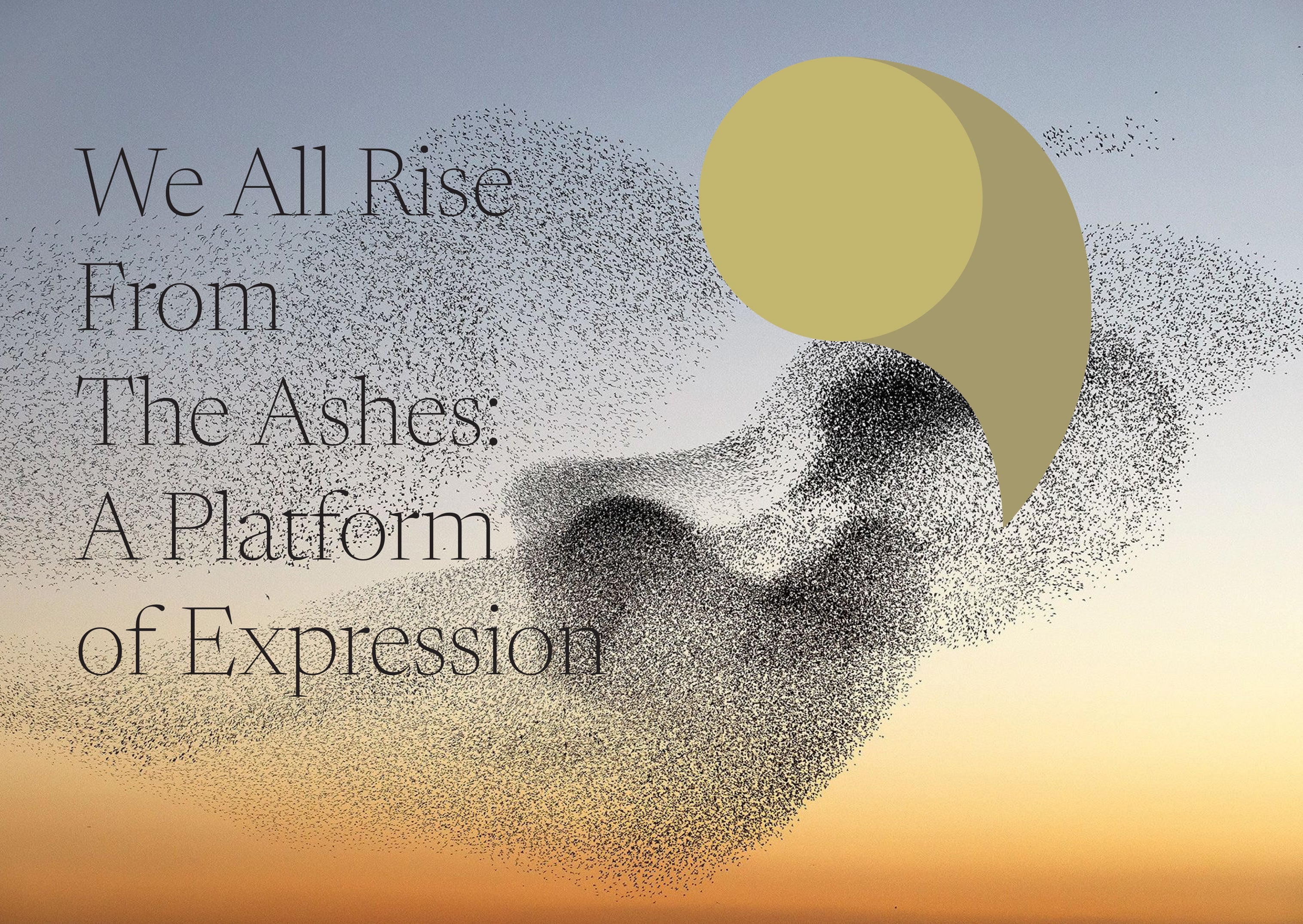 And We All Rise From The Ashes: A Platform of Expression – brand