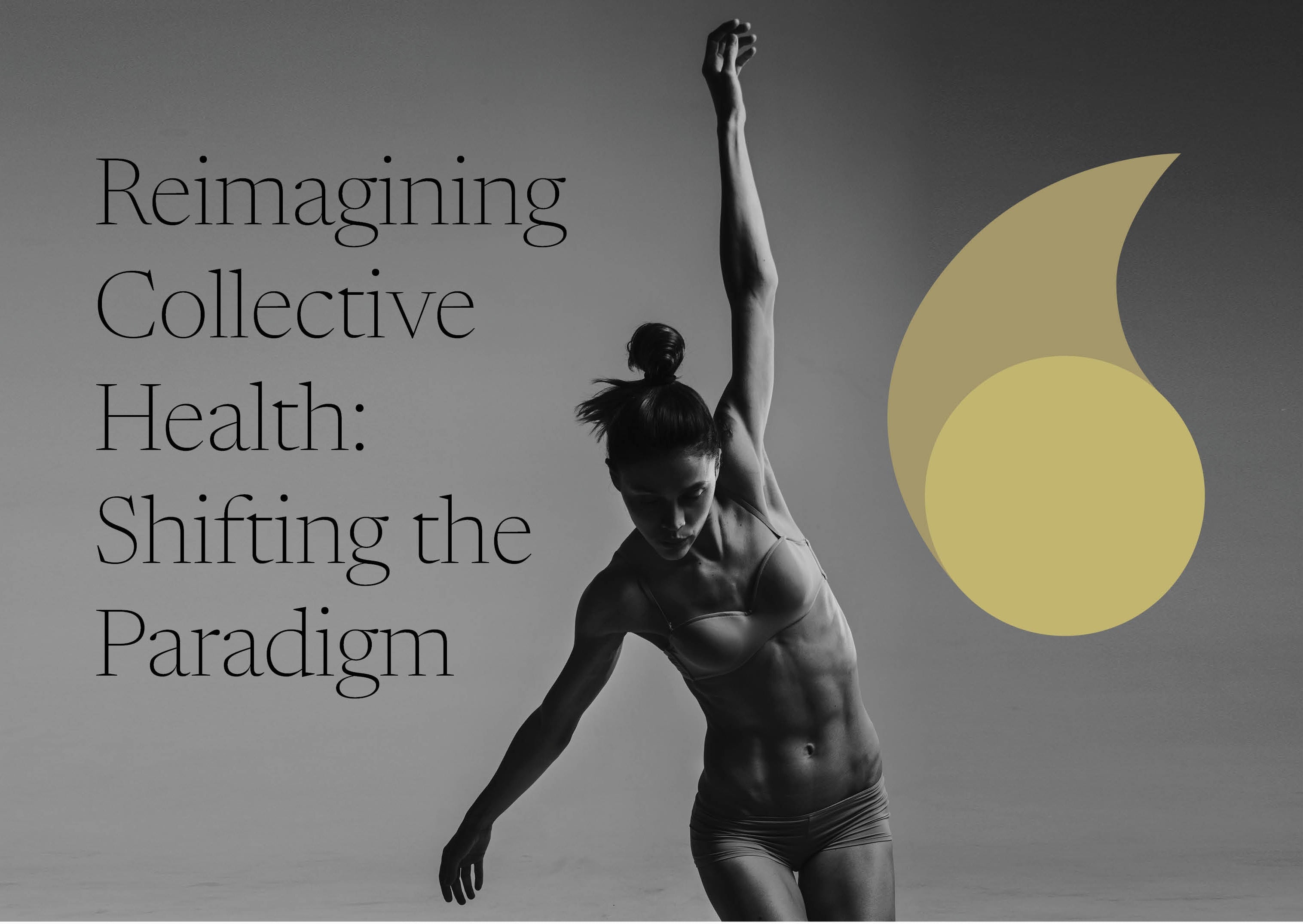 Reimagining Collective Health: Shifting the Paradigm